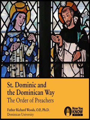 cover image of St. Dominic and the Dominican Way: The Order of Preachers